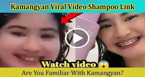 kamangyan video shampoo link